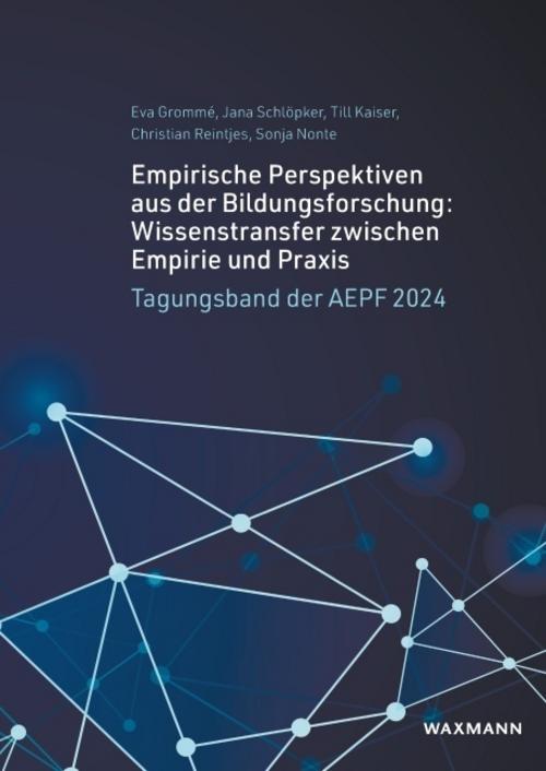 Empirische Perspektiven aus der Bildungsforschung: Wissenstransfer zwischen Empirie und Praxis