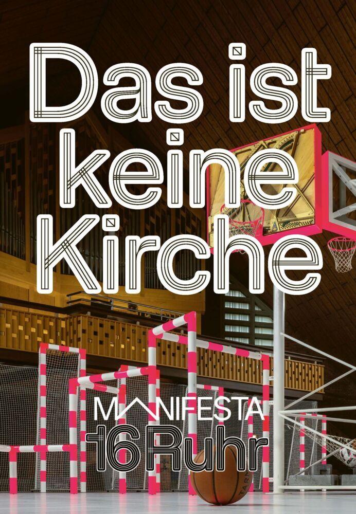 Manifesta 16 Ruhr: Das ist keine Kirche