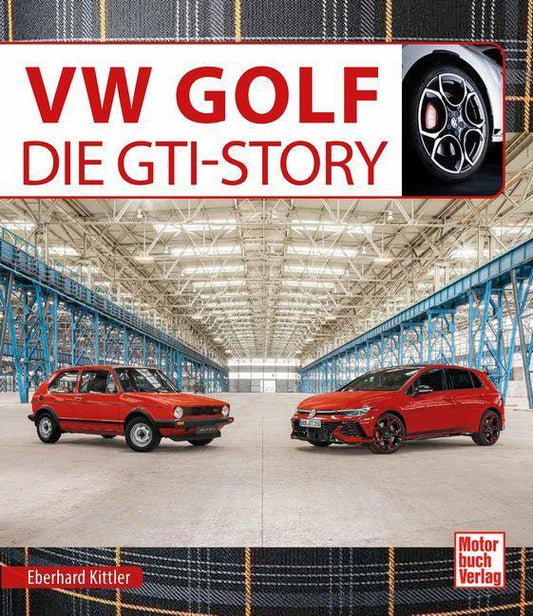 VW Golf GTI Story. Alle Generationen seit 1976 - Vom Ur-GTI bis heute: ein Bildband über Geschichte, Technik und Kultstatus der VW-Ikone für ... Inkl. Golf 1, Golf 2, Golf 3 und Golf 4