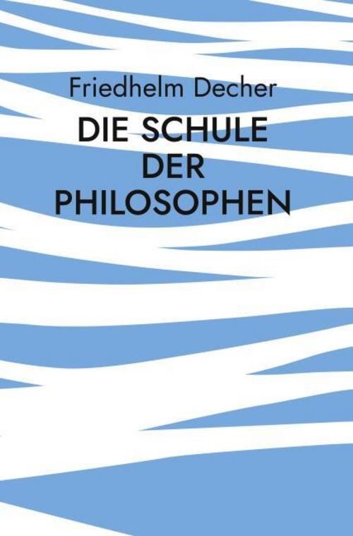 Buchcover: Die Schule der Philosophen