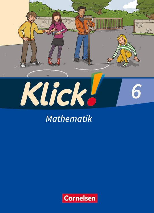 Klick! Mathematik 6. Schuljahr - Mittel-/Oberstufe - Ausgabe 2009 - Schulbuch