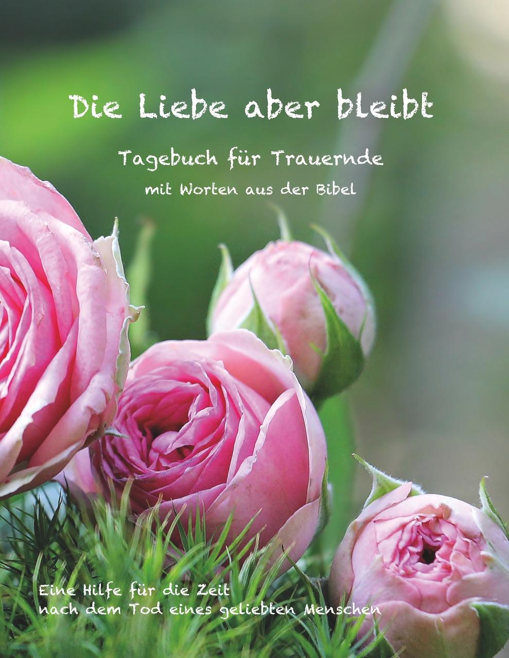 Buchcover: Die Liebe aber bleibt