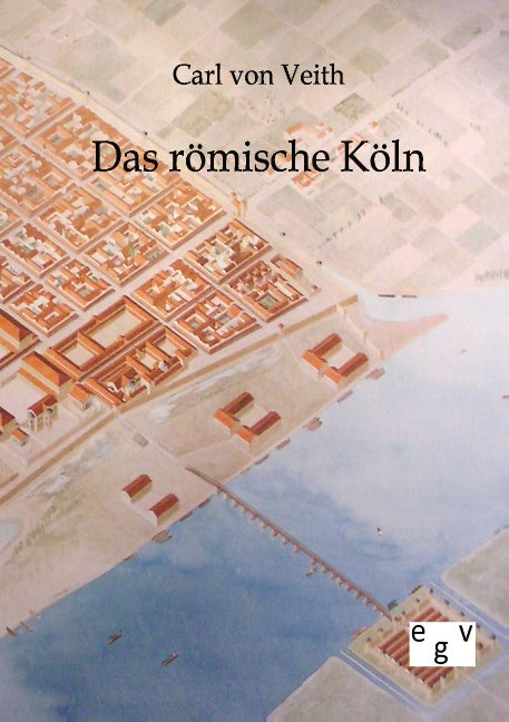 Das römische Köln