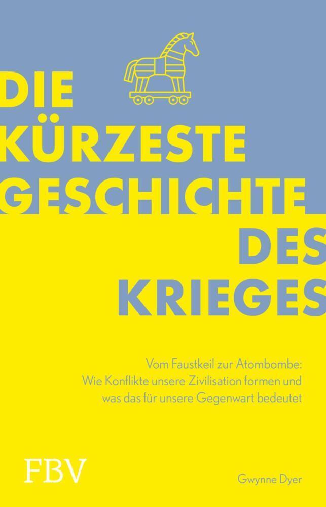 Buchcover: Die kürzeste Geschichte des Krieges