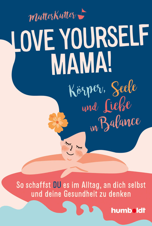Buchcover: Love yourself, Mama!