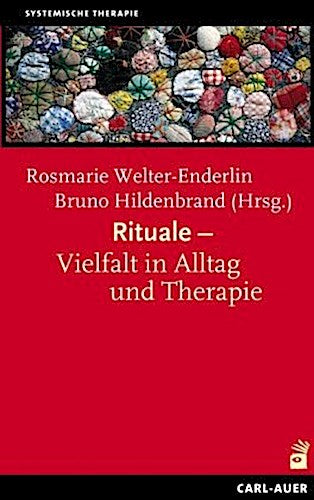 Rituale - Vielfalt in Alltag und Therapie