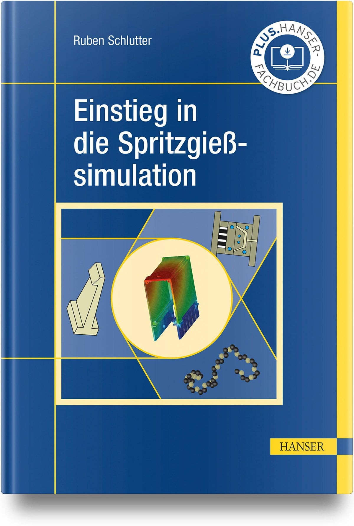 Buchcover: Einstieg in die Spritzgießsimulation