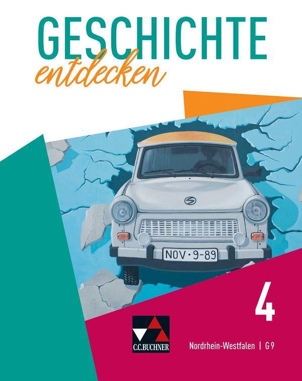 Geschichte entdecken 4 Lehrbuch Nordrhein-Westfalen