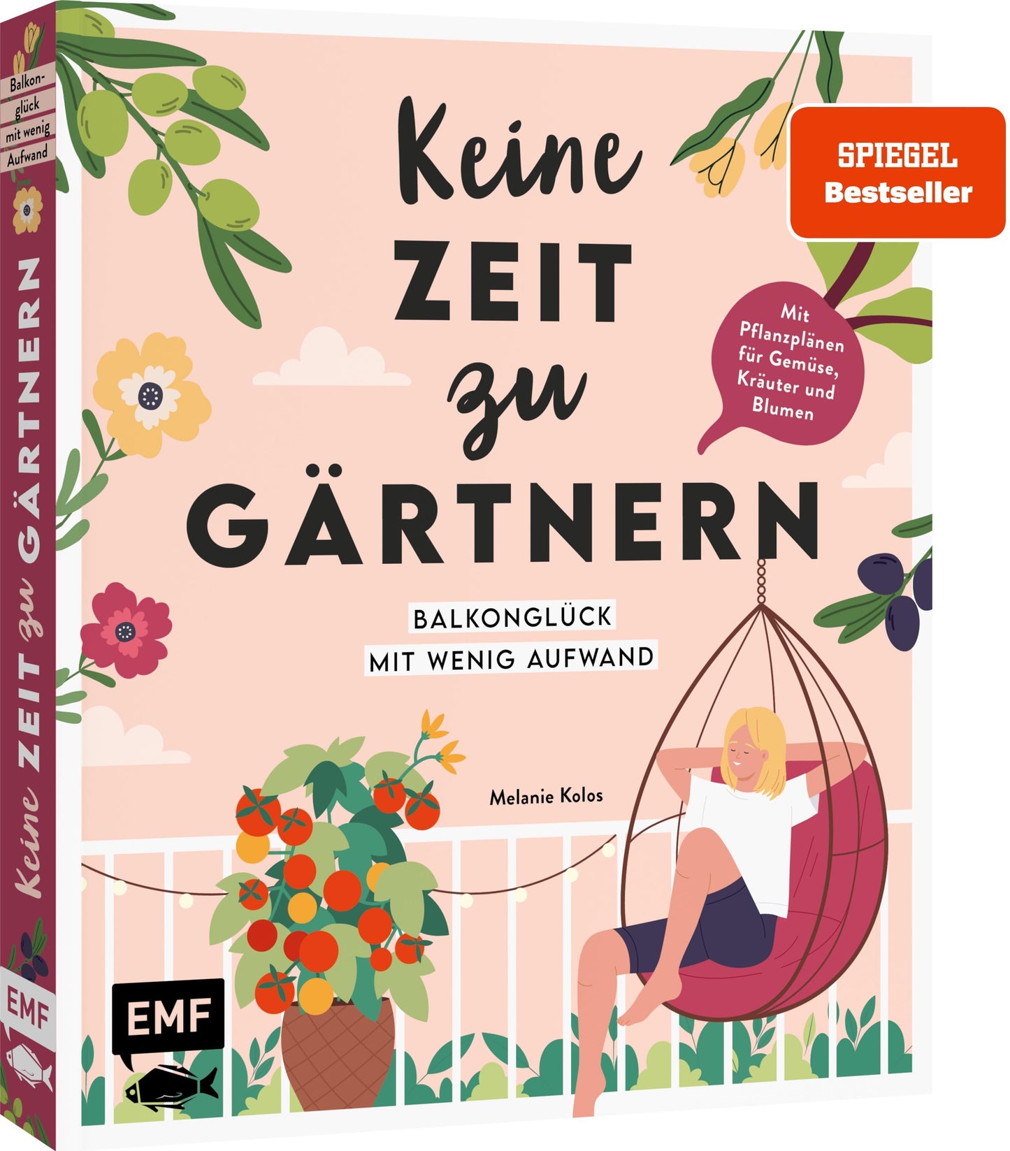 Kolos, Melanie/Keine Zeit zu gärtnern - Balkonglück mit wenig Aufwand