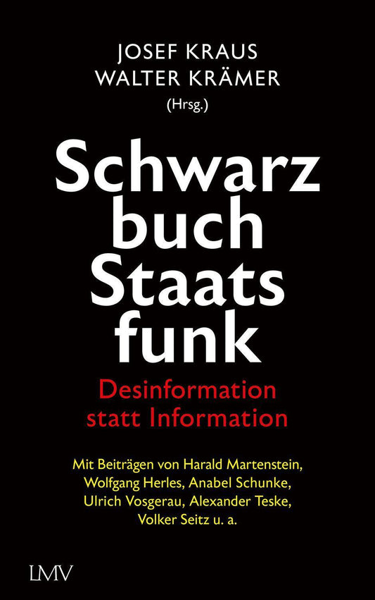 Schwarzbuch Staatsfunk: Desinformation statt Information