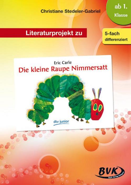 Literaturprojekt zu \"Die kleine Raupe Nimmersatt\"