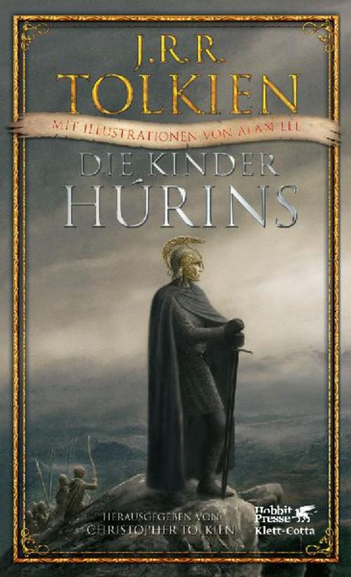 Die Kinder Húrins: Mit Illustrationen von Alan Lee