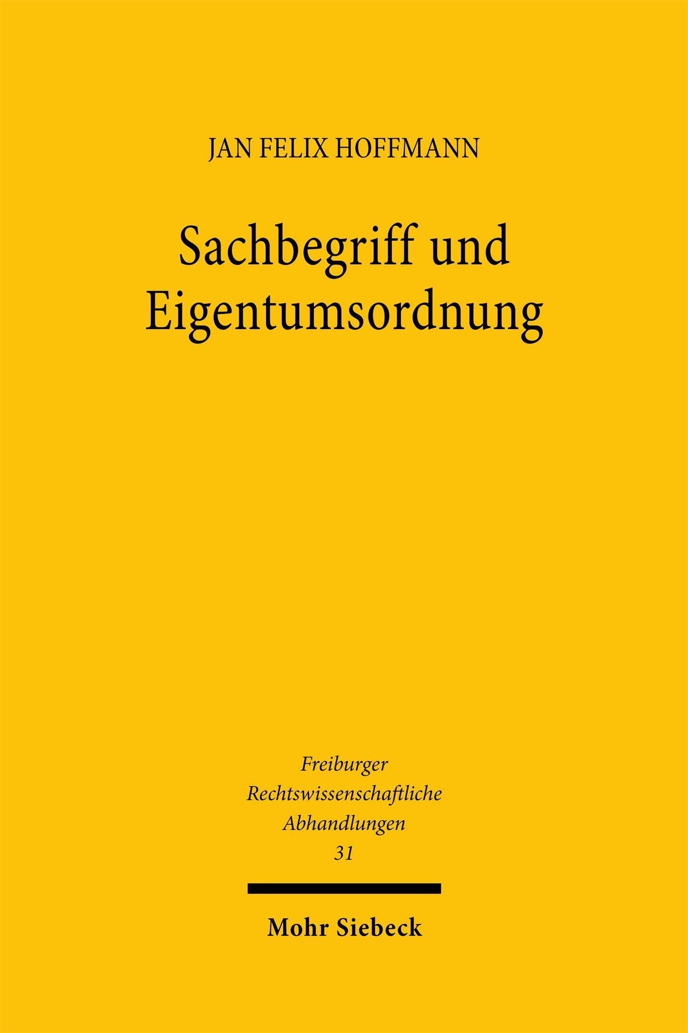 Sachbegriff und Eigentumsordnung