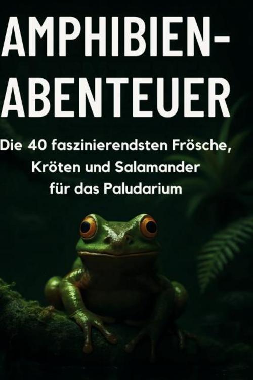 Buchcover: Amphibien-Abenteuer