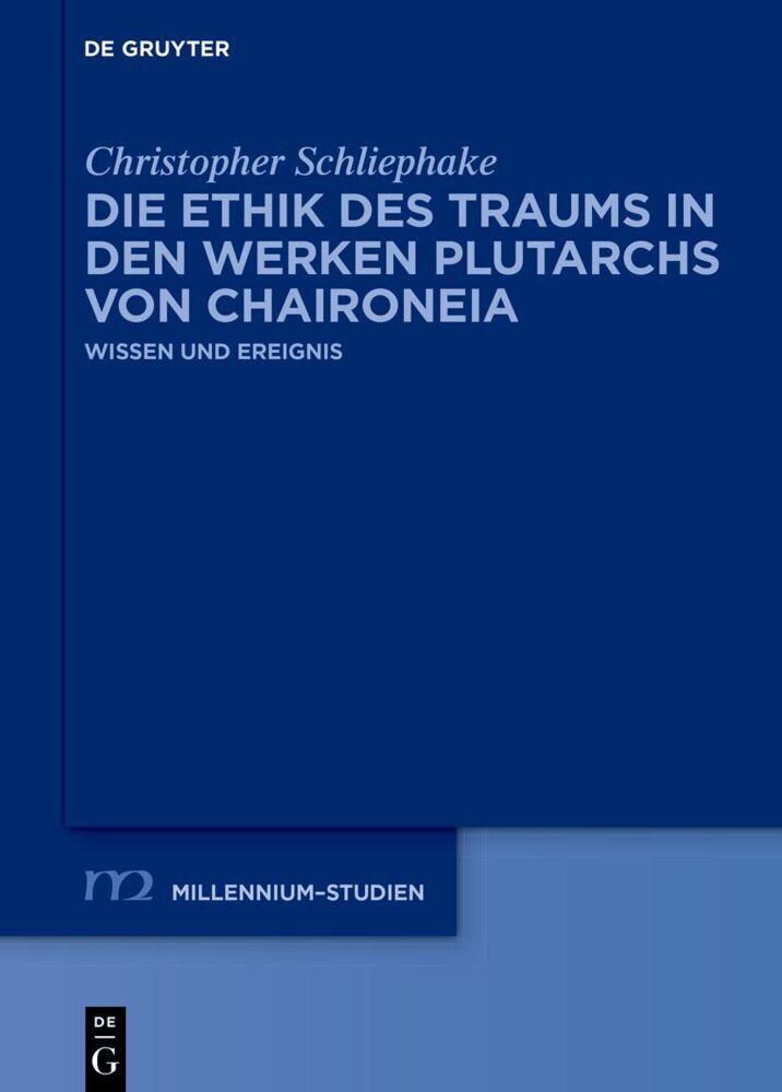 Die Ethik des Traums in den Werken Plutarchs von Chaironeia