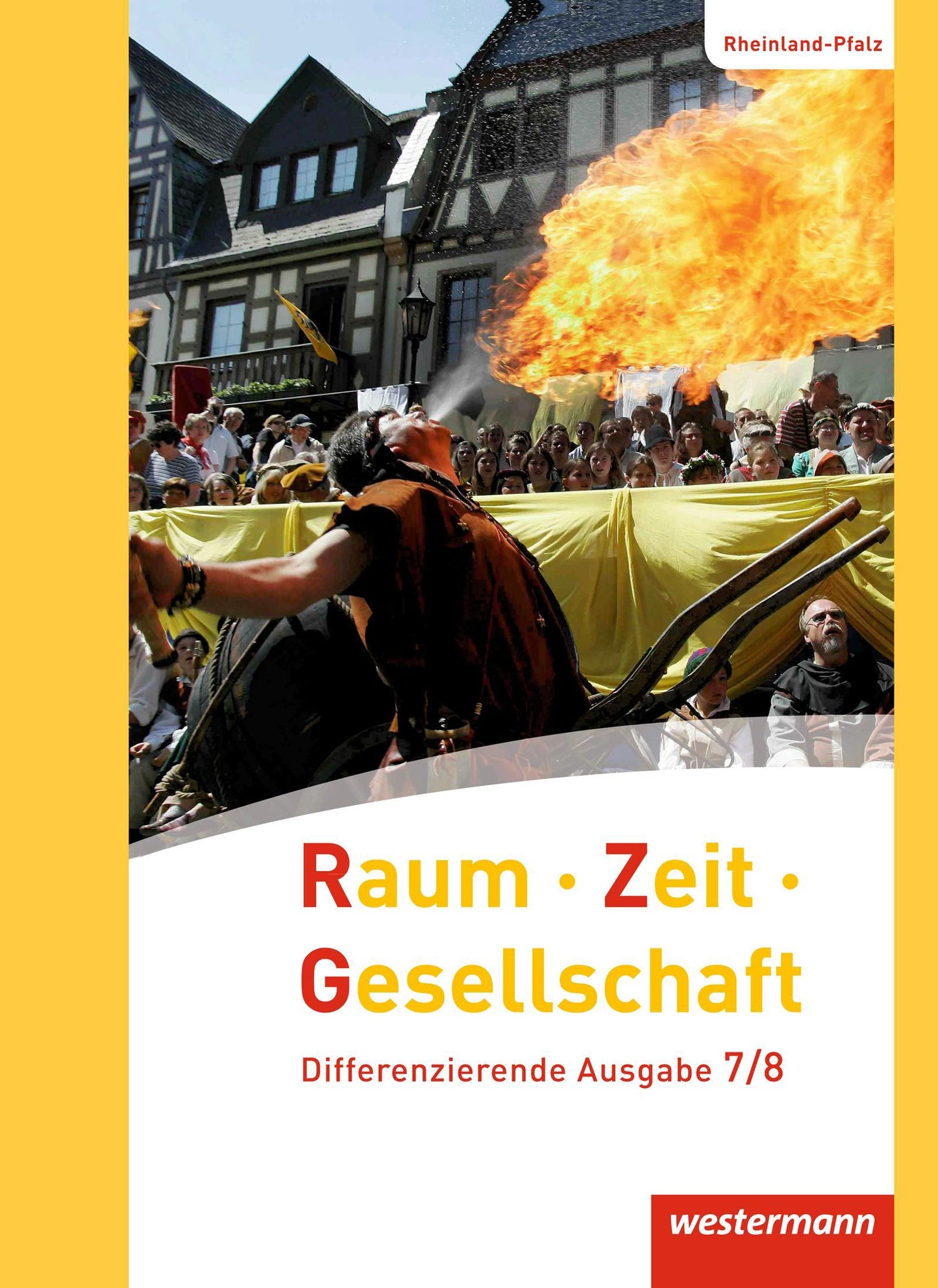 Raum - Zeit - Gesellschaft 7 / 8. Schulbuch. Rheinland-Pfalz