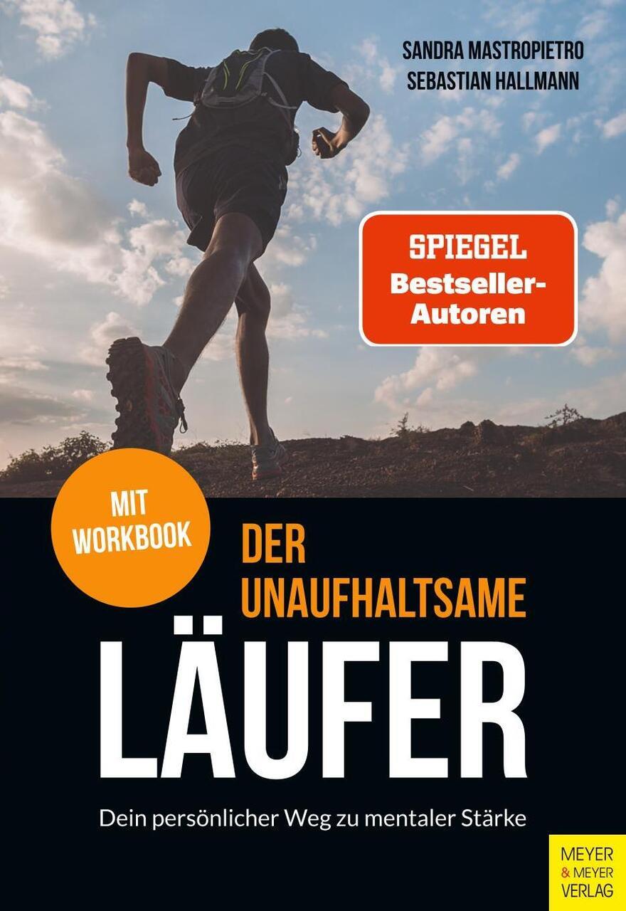 Der unaufhaltsame Läufer: Dein persönlicher Weg zu mentaler Stärke