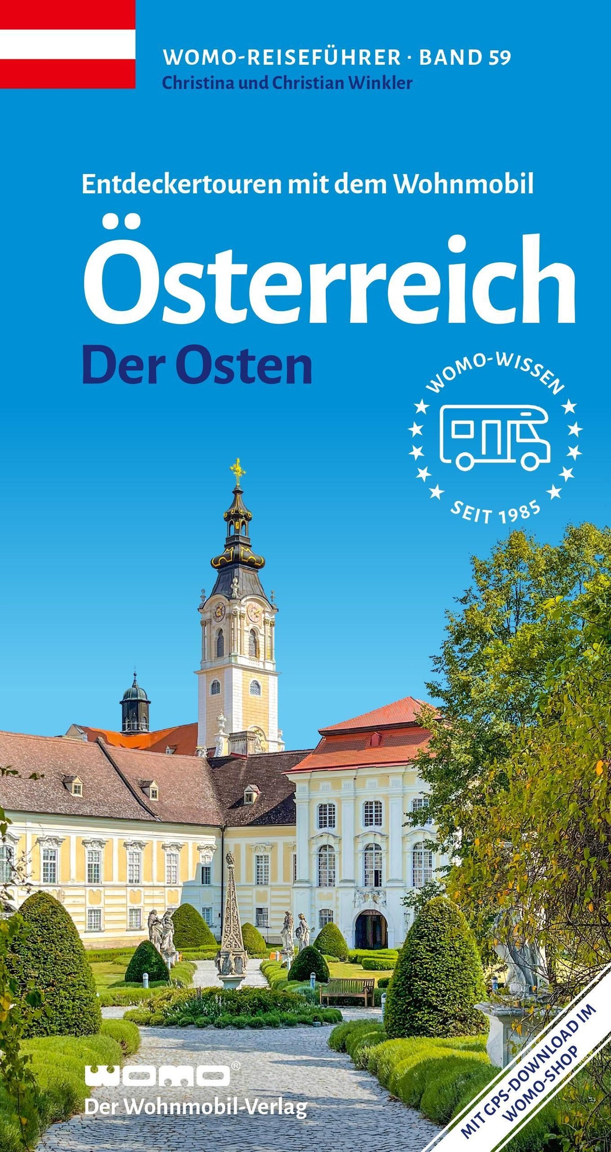 Entdeckertouren mit dem Wohnmobil Österreich Der Osten (Womo-Reihe, Band 59)
