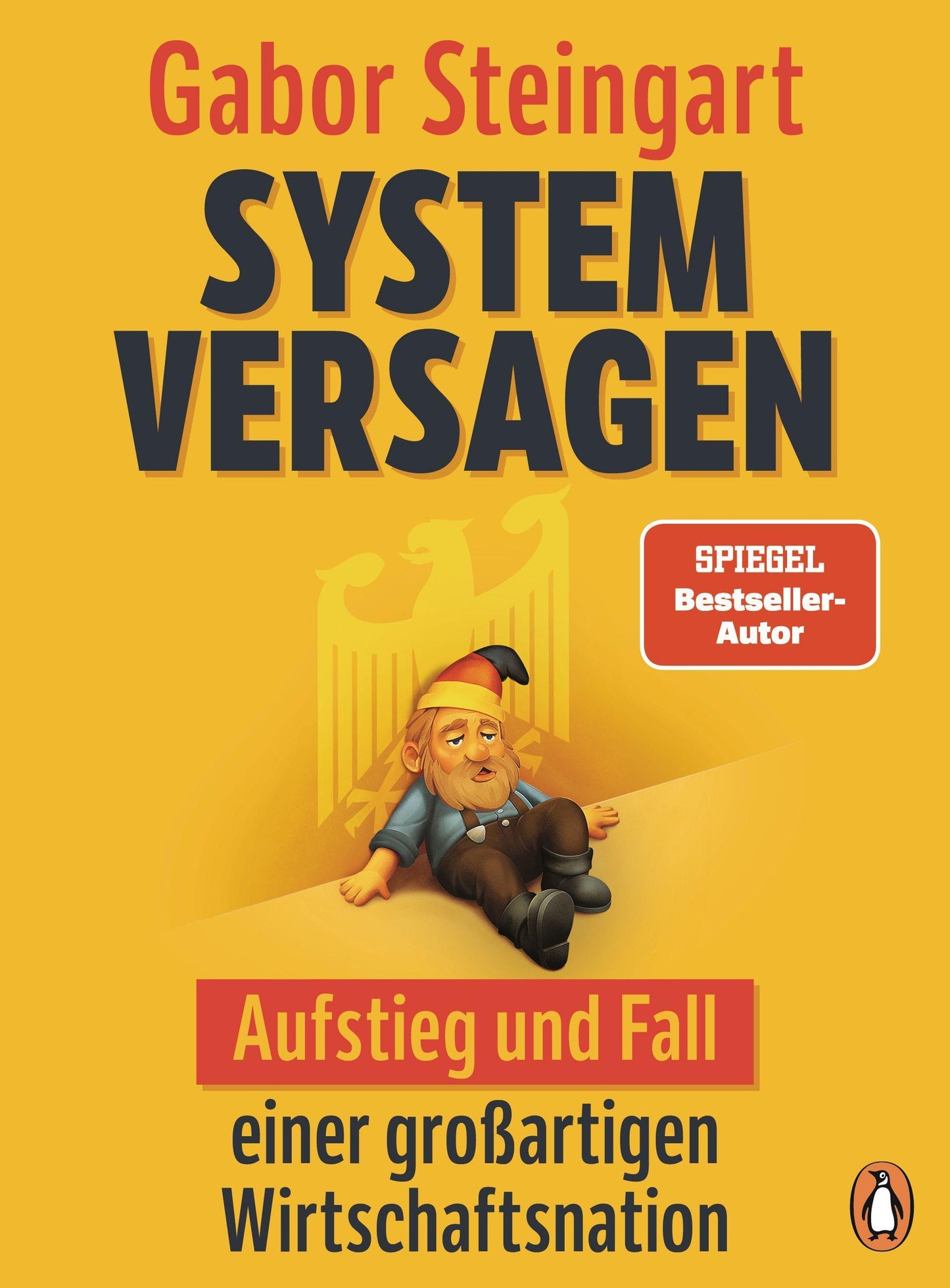 Systemversagen: Aufstieg und Fall einer großartigen Wirtschaftsnation - Mit vierfarbigen Infografiken