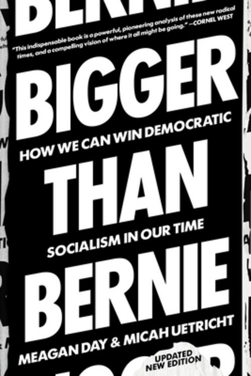 Bigger Than Bernie