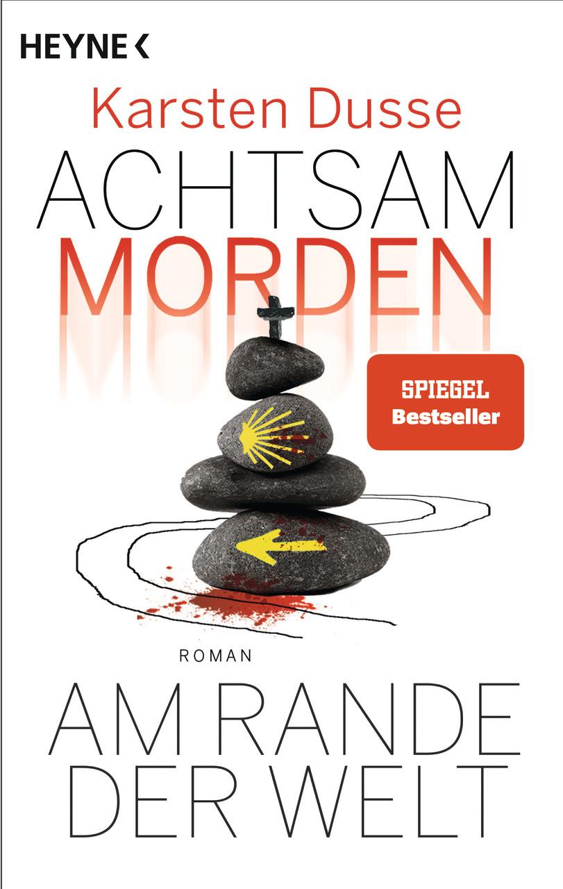 Dusse, Karsten/Achtsam morden am Rande der Welt (3)