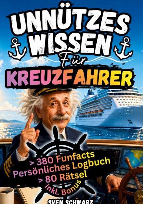 Unnützes Wissen für Kreuzfahrer