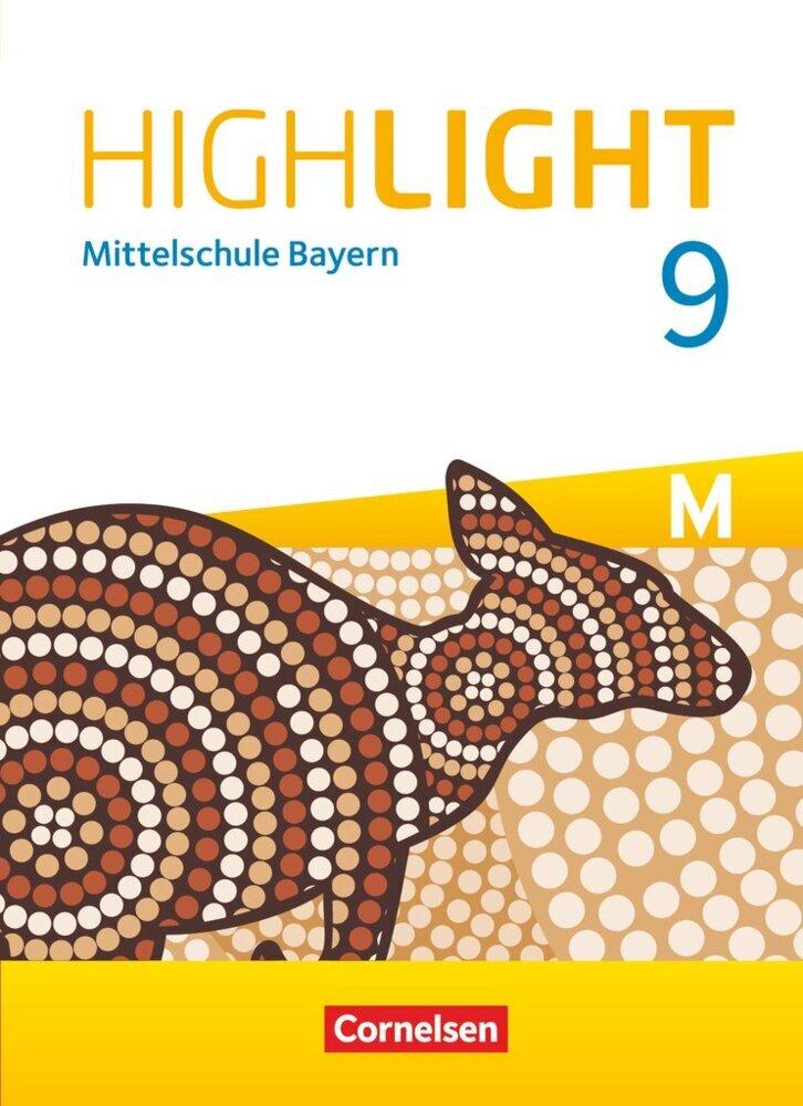 Highlight 9. Jahrgangsstufe- Mittelschule Bayern - Schülerbuch