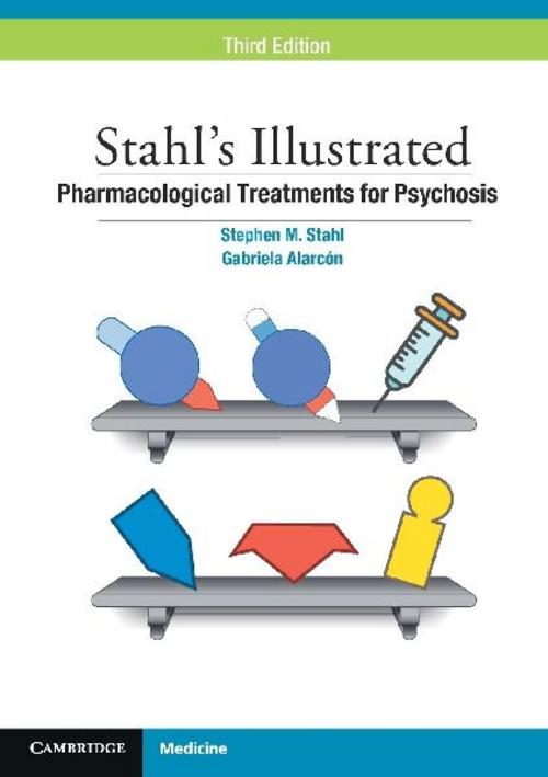 Buchcover: Stahl's Illustrated Pharmacological Treatments for Psychosis