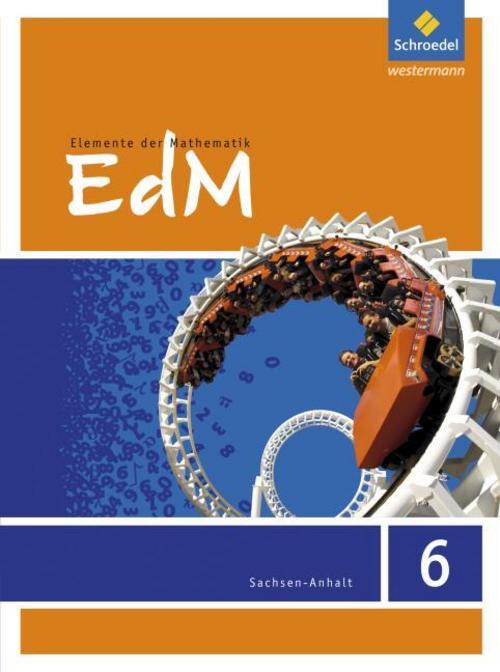 Elemente der Mathematik 6. Schulbuch. Sekundarsufe 1. Sachsen-Anhalt