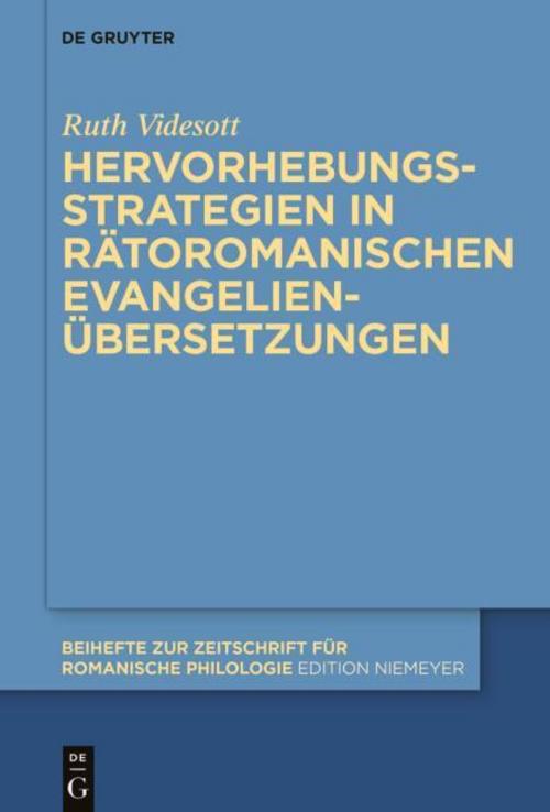Hervorhebungsstrategien in rätoromanischen Evangelienübersetzungen
