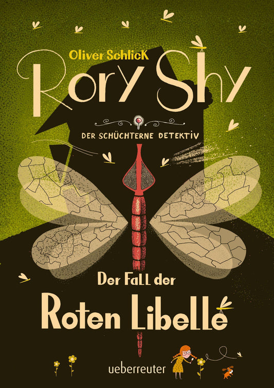 Schlick, Oliver/Rory Shy, der schüchterne Detektiv - Der Fall der Roten Libelle (Rory Shy