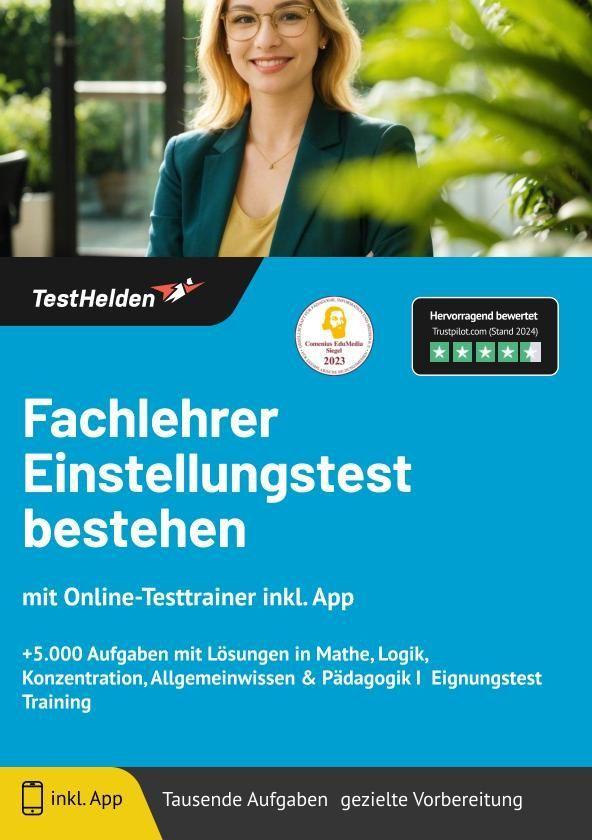 Fachlehrer Einstellungstest bestehen: mit Online-Testtrainer inkl. App - +5.000 Aufgaben mit Lösungen in Mathe, Logik, Konzentration, Allgemeinwissen & Pädagogik I Eignungstest Training