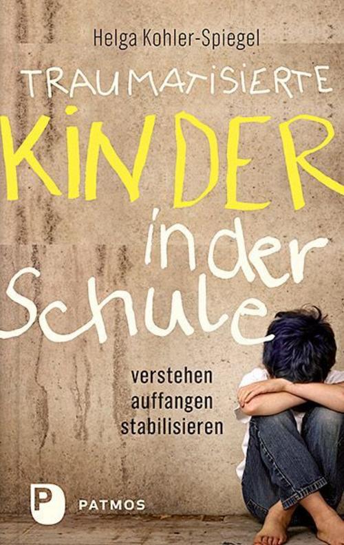 Buchcover: Traumatisierte Kinder in der Schule