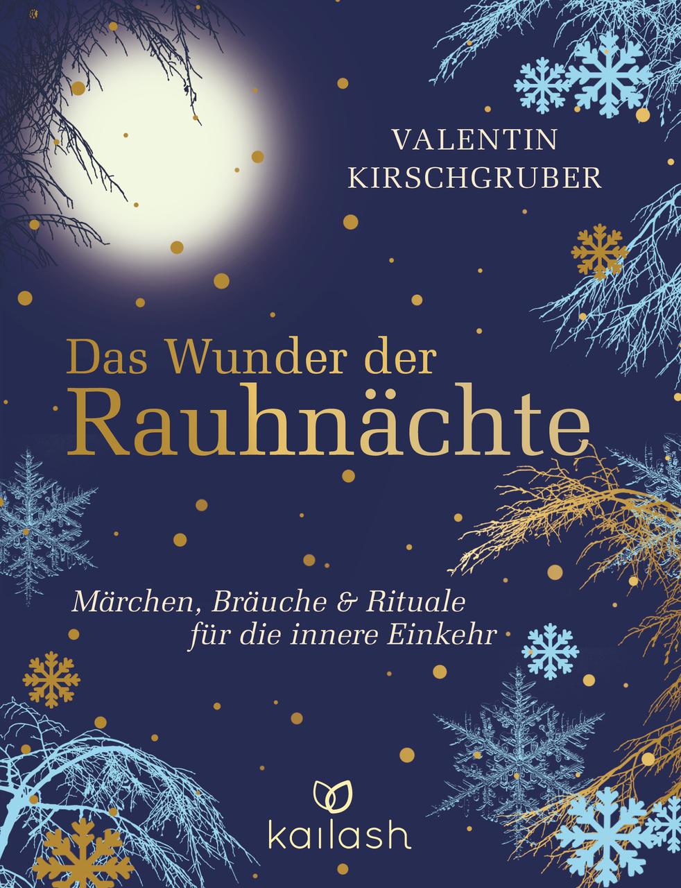 Kirschgruber, Valentin/Das Wunder der Rauhnächte