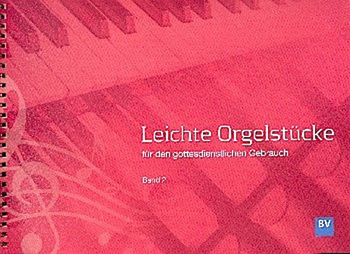 Leichte Orgelstücke 2