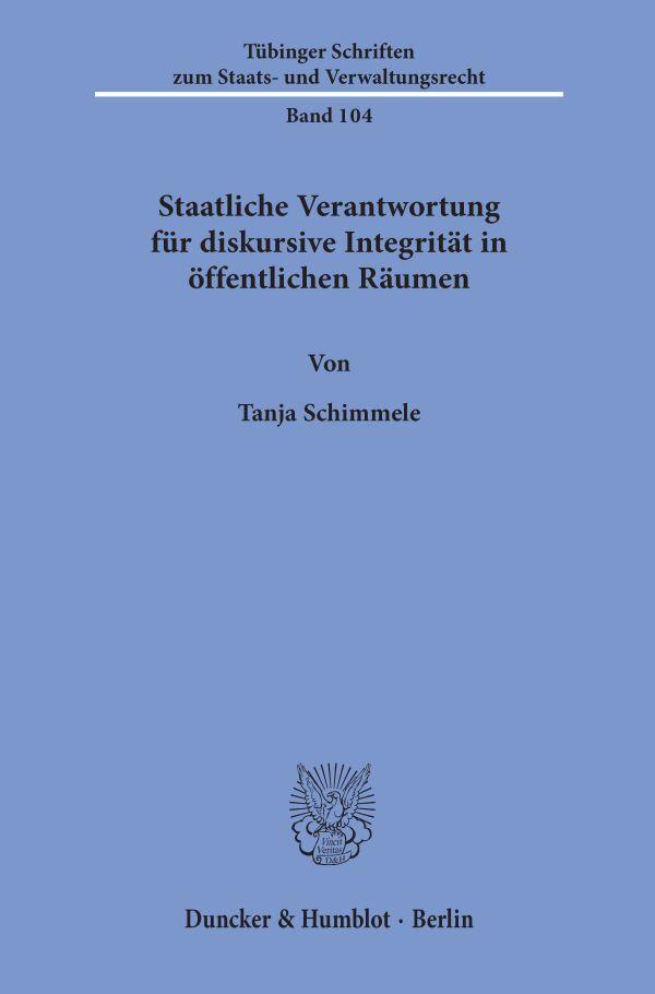 Staatliche Verantwortung für diskursive Integrität in öffentlichen Räumen.