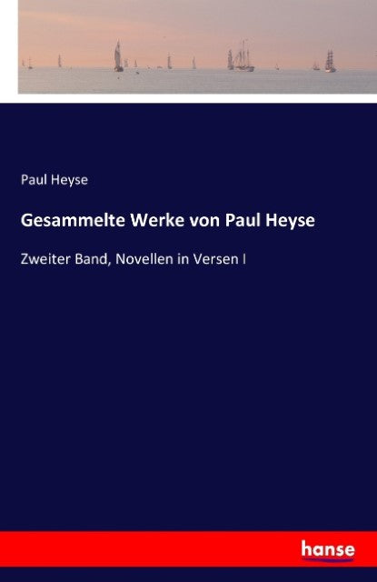 Gesammelte Werke von Paul Heyse