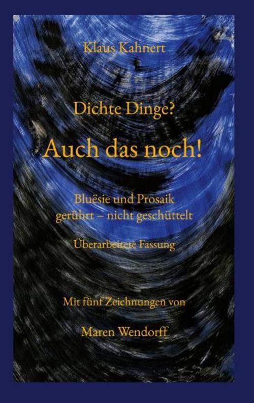 Dichte Dinge? Auch das noch!