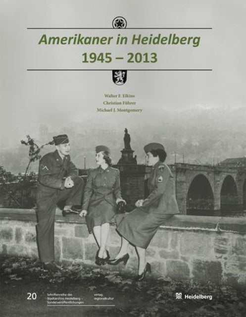 Buchcover: Amerikaner in Heidelberg 1945 - 2013