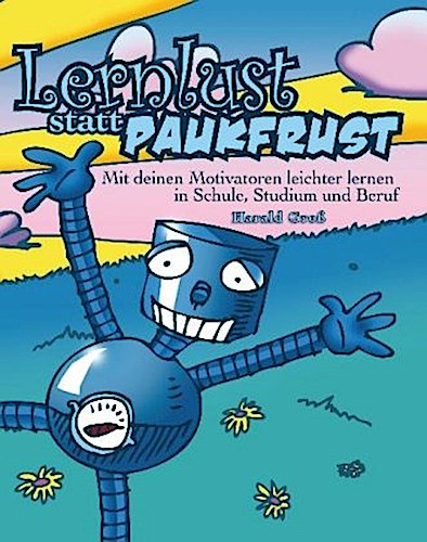 Lernlust statt Paukfrust
