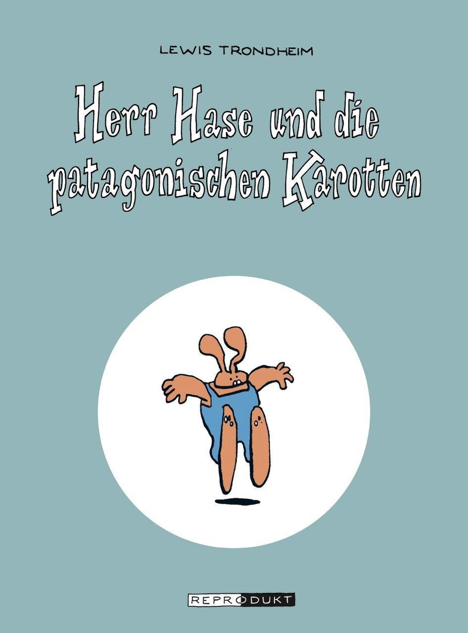 Herr Hase und die patagonischen Karotten