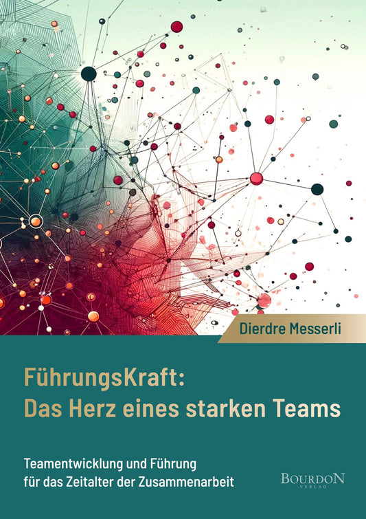Buchcover: Führungskraft: Das Herz eines starken Teams