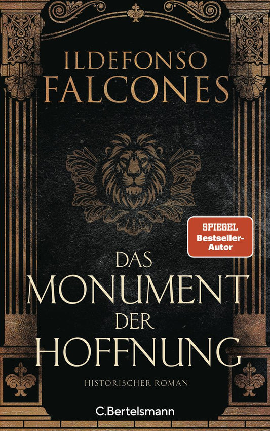 Das Monument der Hoffnung: Historischer Roman - Das neue sagenhaft recherchierte Historienepos des internationalen Bestsellerautors (Die Kathedrale-des-Meeres-Reihe, Band 3)