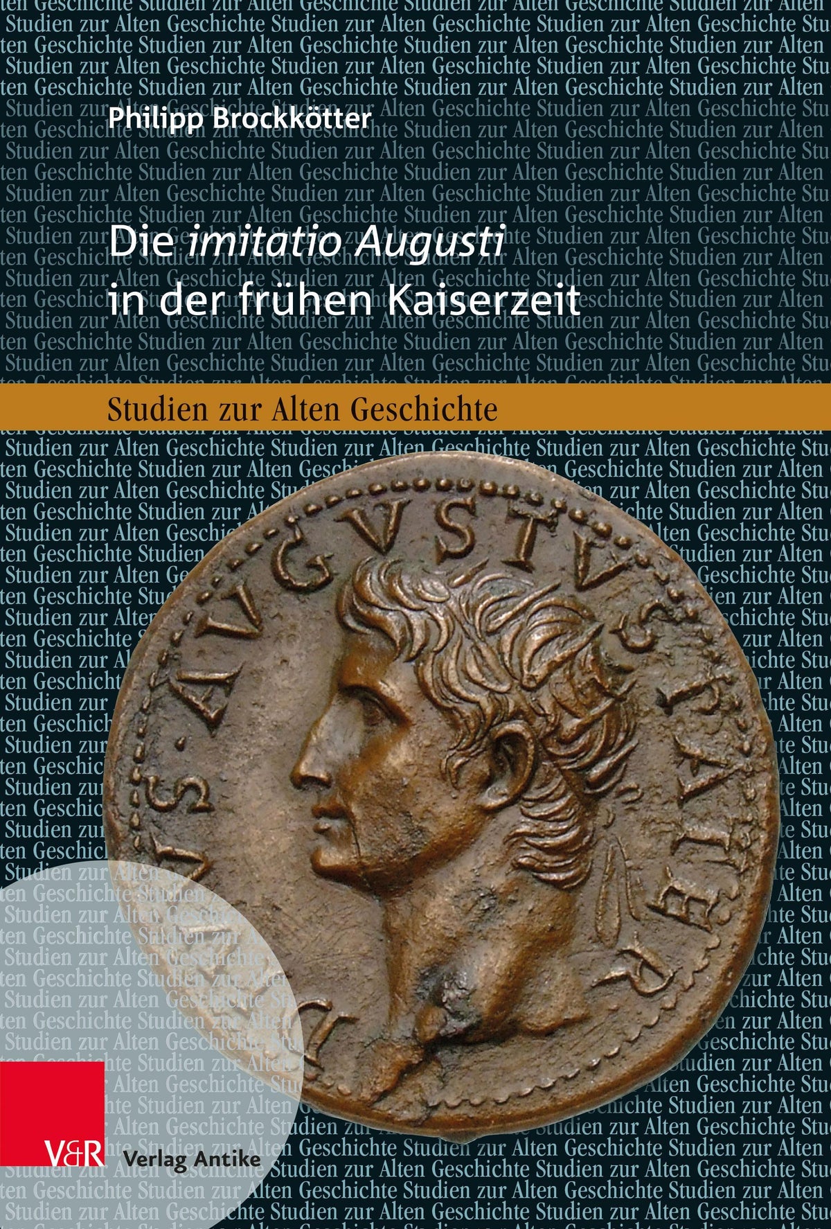 Die Imitatio Augusti in der frühen Kaiserzeit