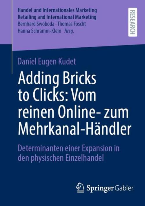 Adding Bricks to Clicks: Vom reinen Online- zum Mehrkanal-Händler