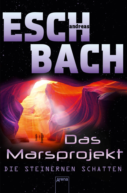 Eschbach, Andreas/Das Marsprojekt (4). Die steinernen Schatten