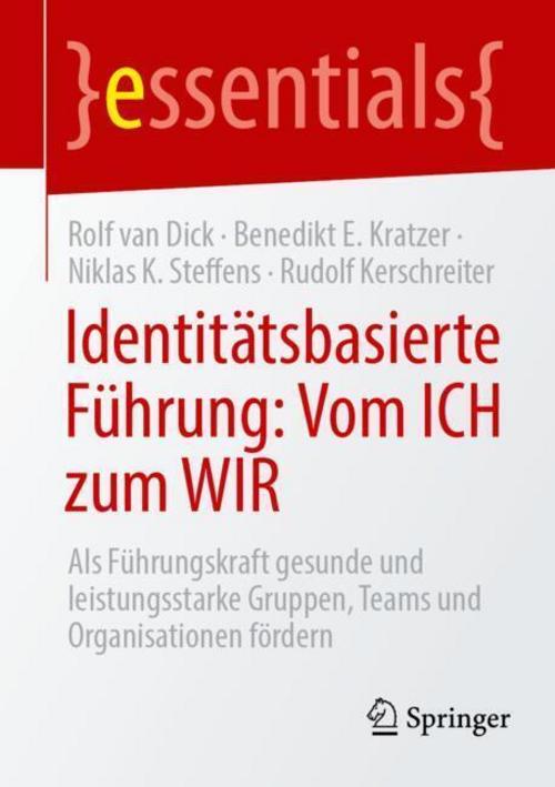 Identitätsbasierte Führung: Vom ICH zum WIR