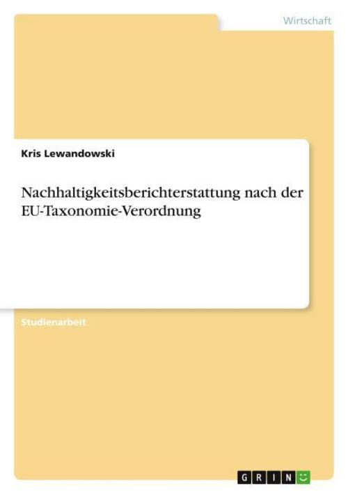 Nachhaltigkeitsberichterstattung nach der EU-Taxonomie-Verordnung