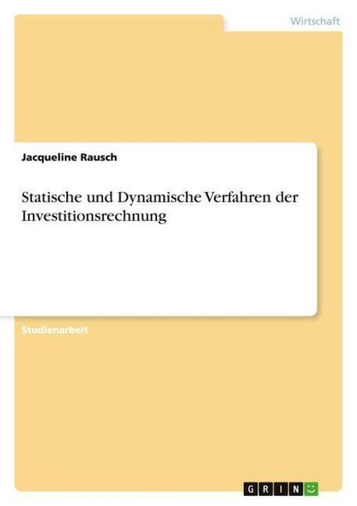 Buchcover: Statische und Dynamische Verfahren der  Investitionsrechnung