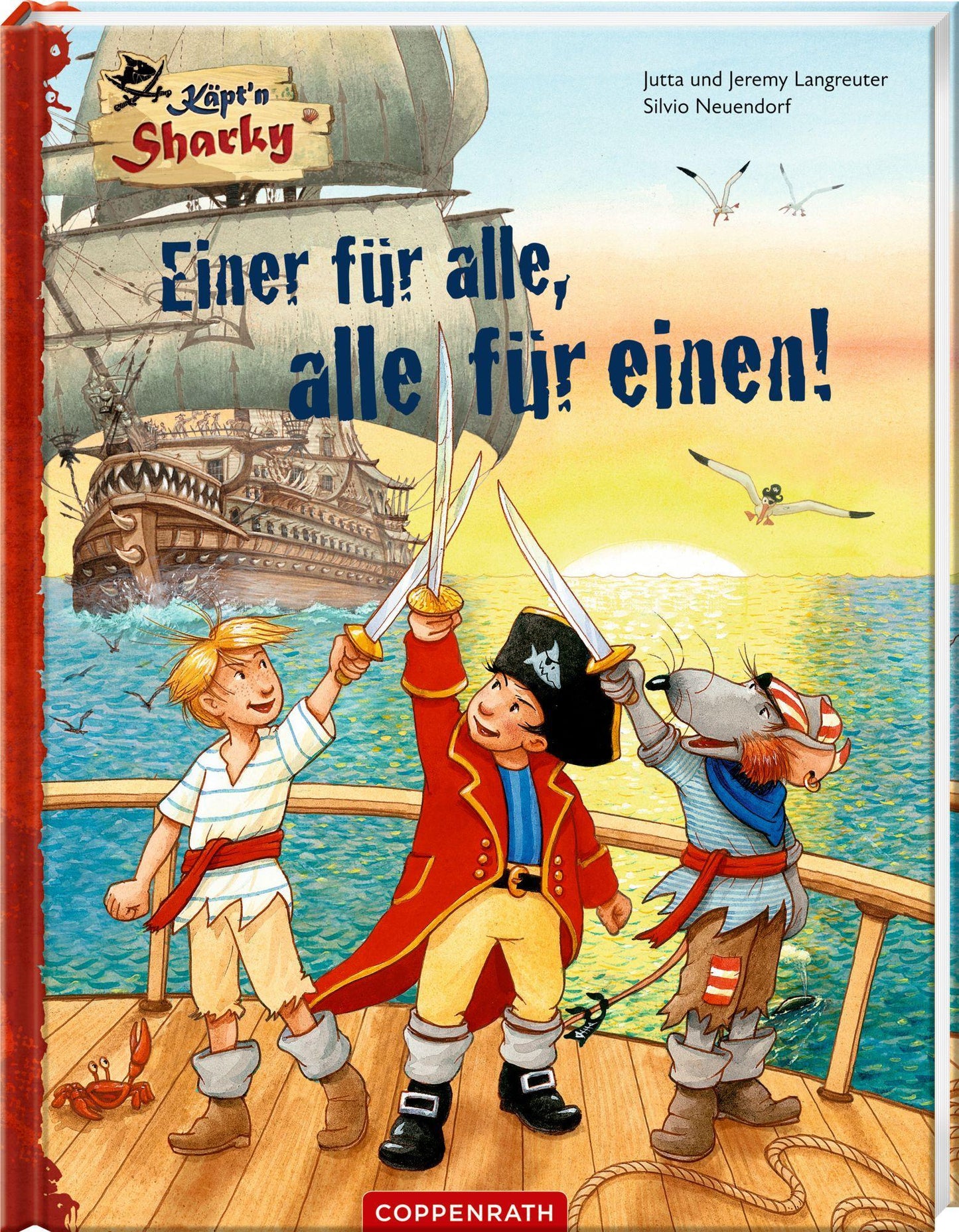 Langreuter, Jutta/Käpt'n Sharky - Einer für alle, alle für einen!